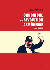 Chronique de la Revolution armenienne avril mai 2018